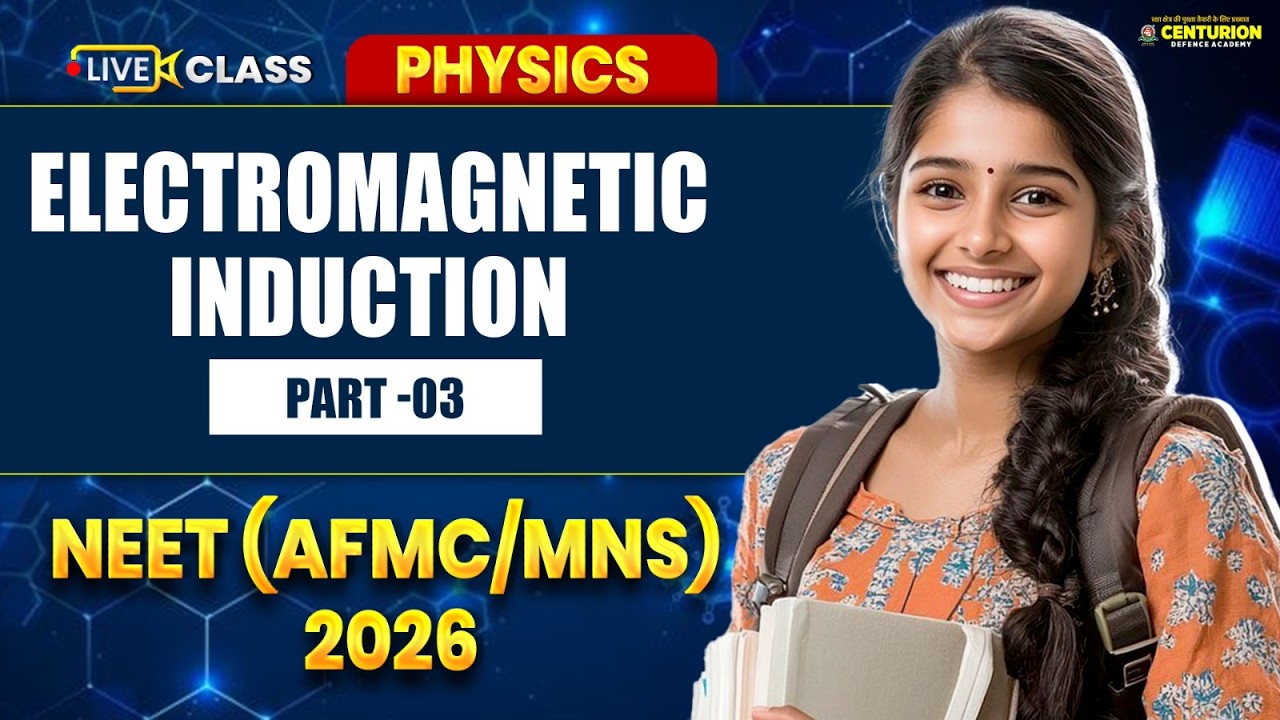 Electromagnetic Induction Part 3 | NEET 2026 Physics | Most Important Concepts