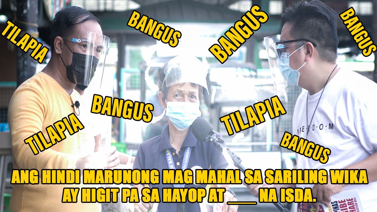 ANG HINDI MARUNONG MAG MAHAL SA SARILING WIKA AY HIGIT PA SA HAYOP AT ___ NA ISDA. BANGUS? TILAPIA?