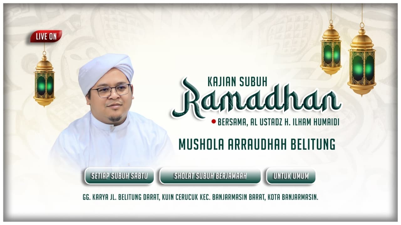 Kajian Subuh Ramadhan | Mushola Arraudhah | Sabtu , 07 maret 2026