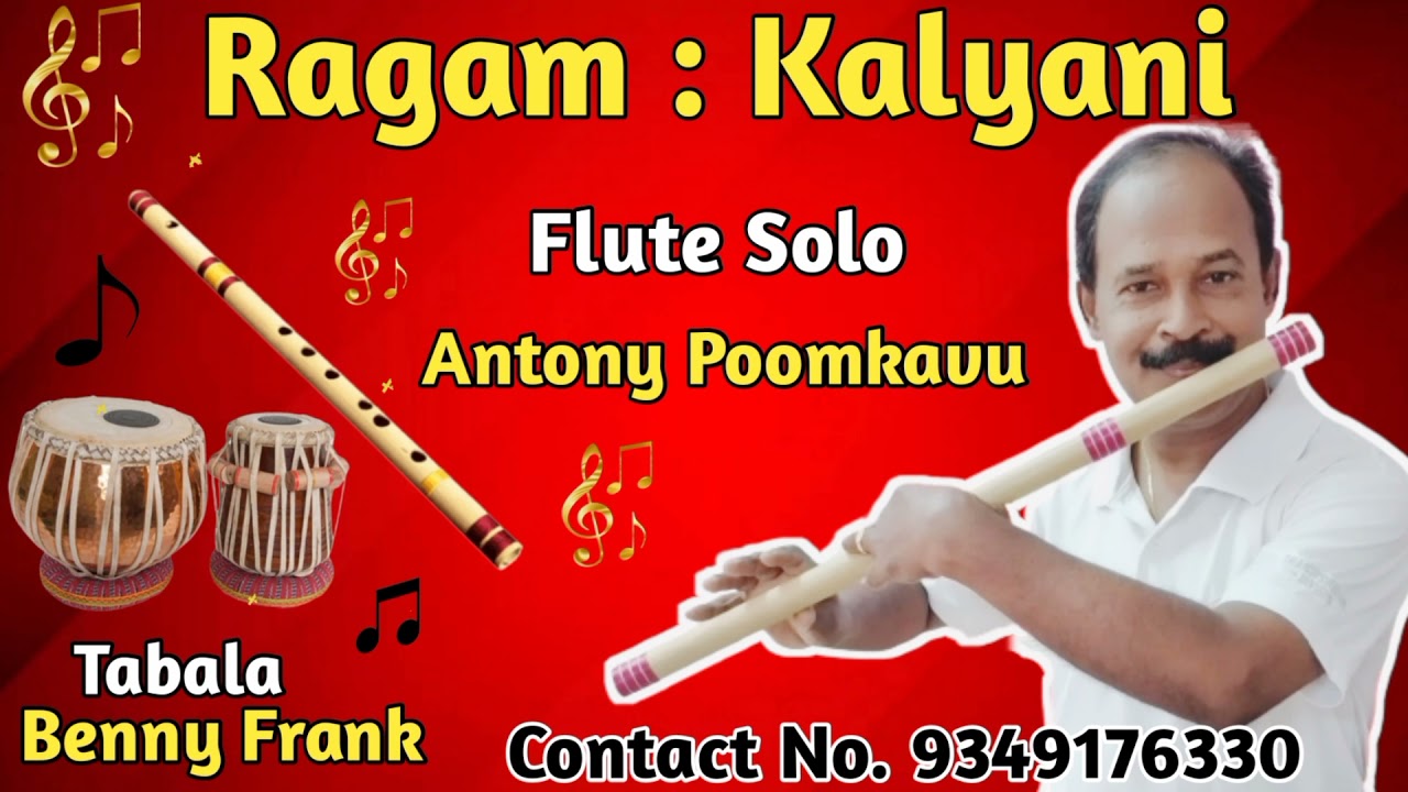 Kalyani Ragam..| Flute Solo..| Antony Poomkavu..|