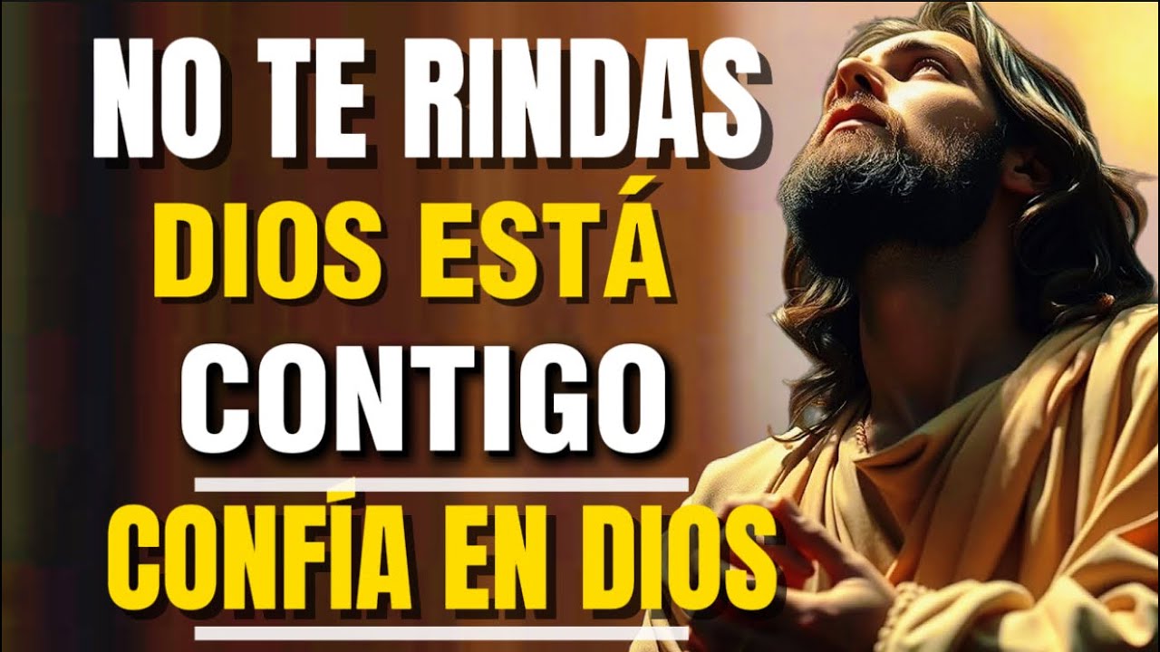 No Te Rindas, Dios Está Contigo | Paz en Medio del Caos🔥[ Palabras de Aliento]