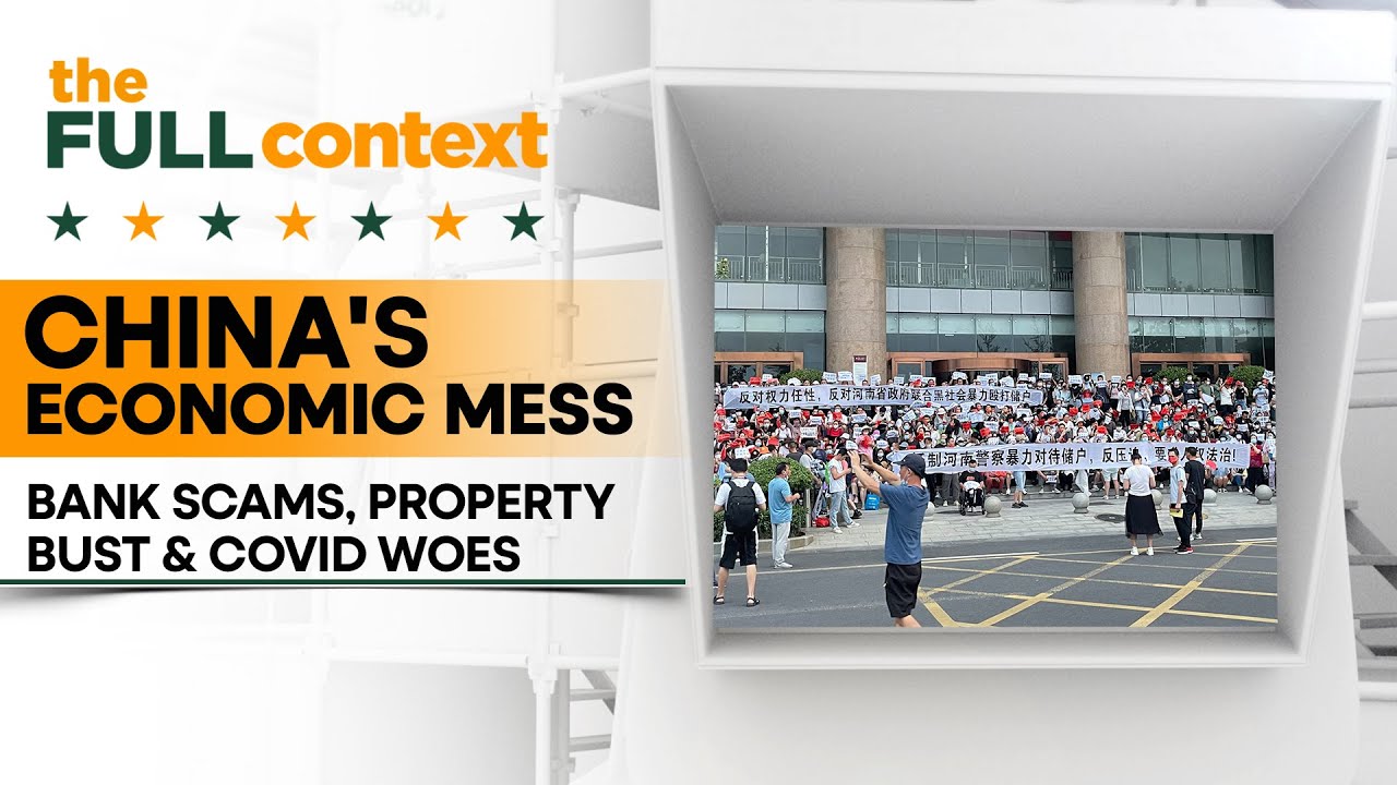 The Full Context | Multiple crises riddle Chinese economy | Can China take the death blow?