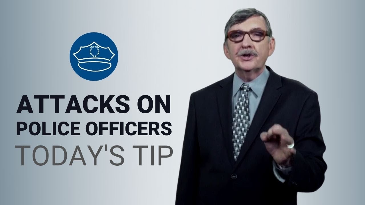 Attacks on Police Officers - Today's Tip from Lexipol