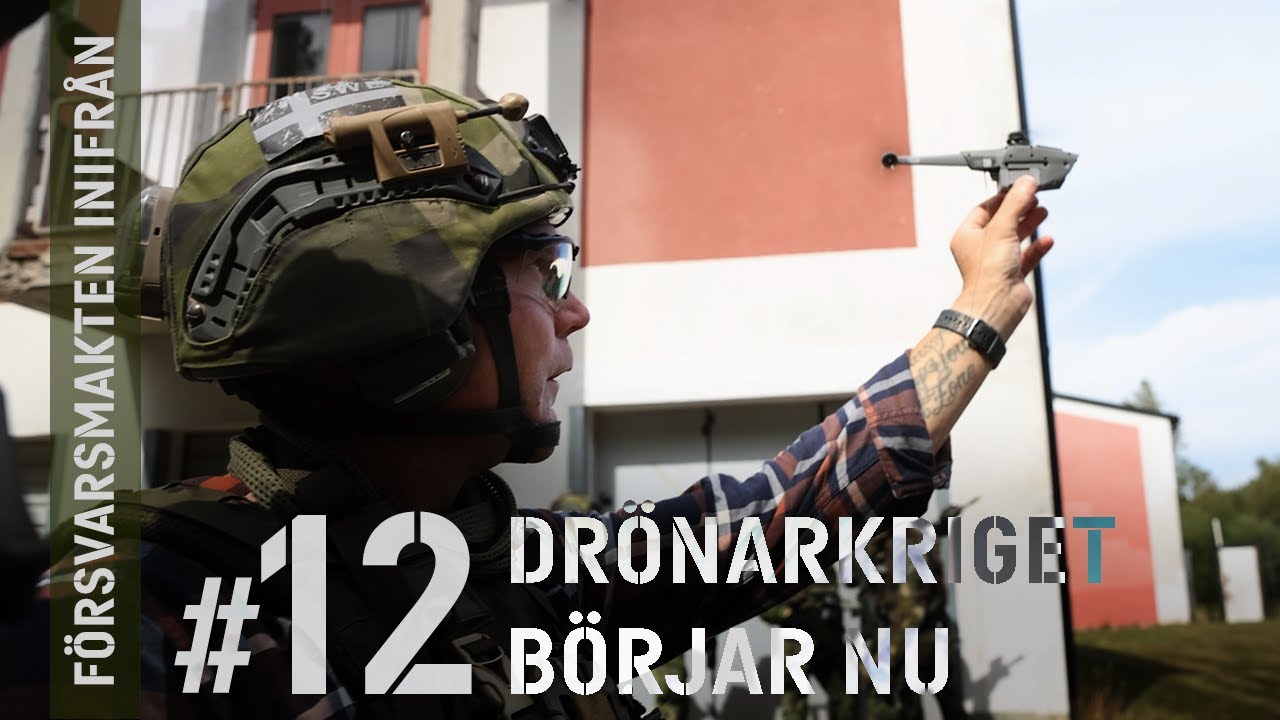Försvarsmakten inifrån #12 – Drönarkriget börjar nu