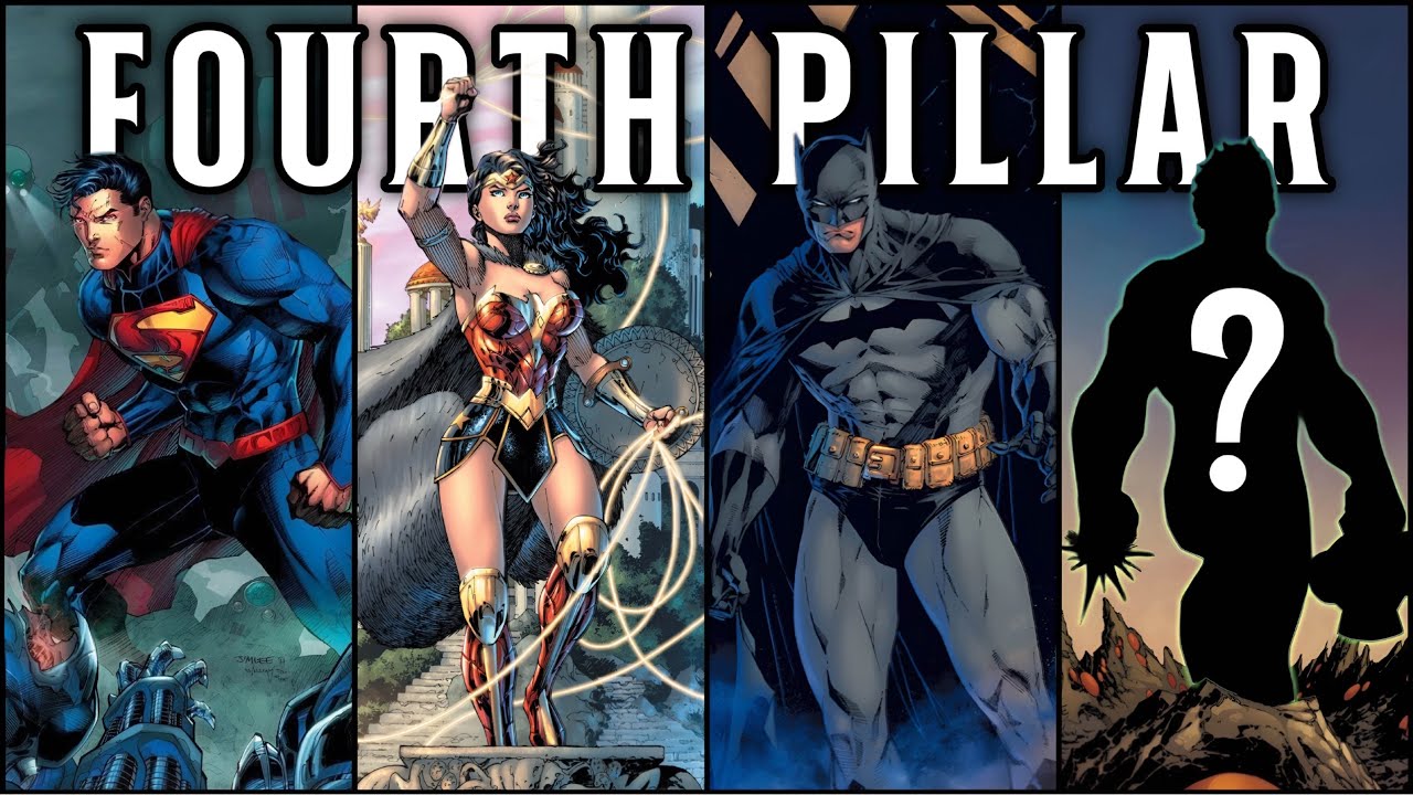 Who is the Fourth Pillar of DC Comics?