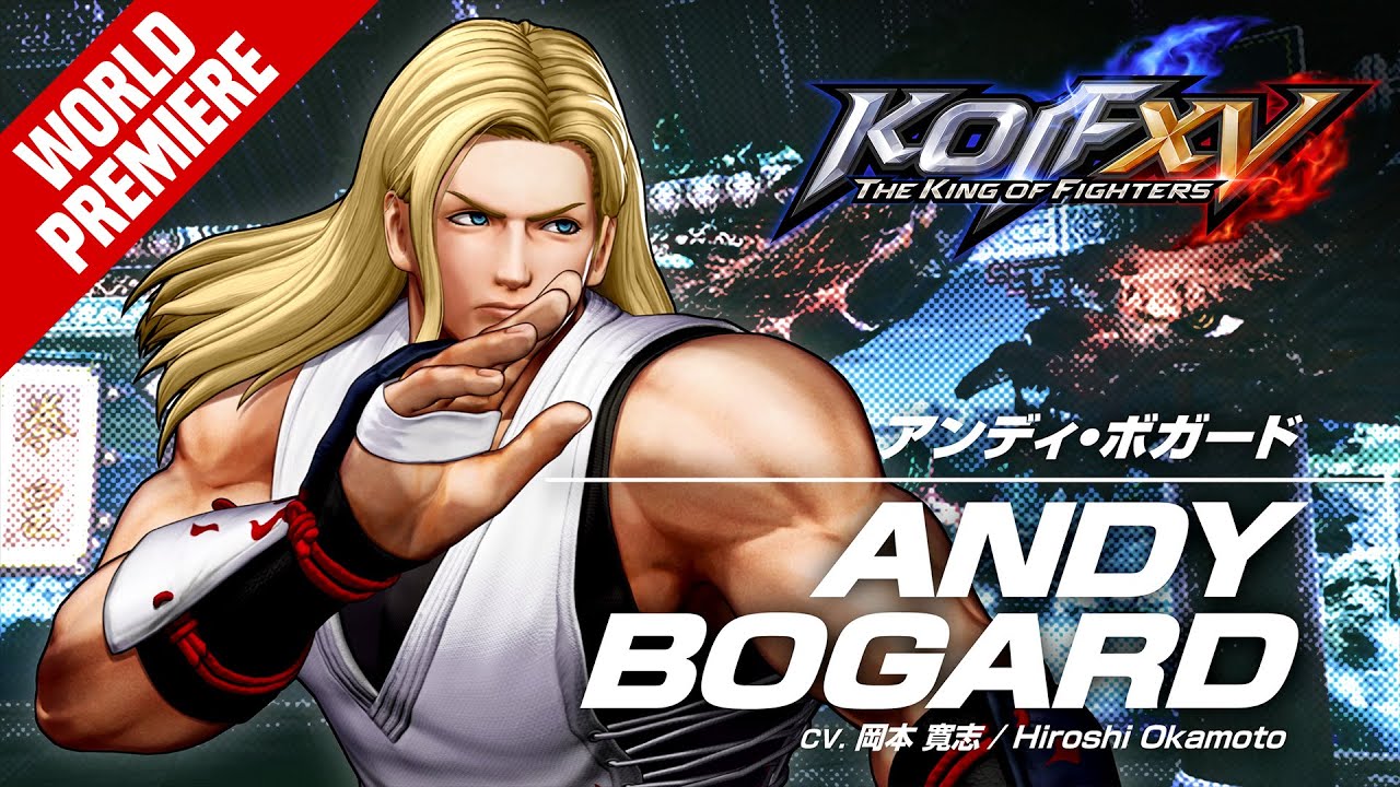 KOF XV｜ANDY BOGARD｜Trailer #8【TEAM FATAL FURY】