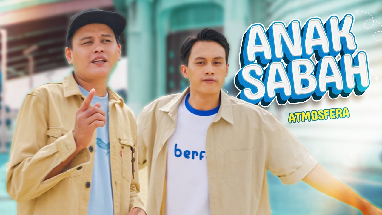 Atmosfera - Anak Sabah (Official MV)