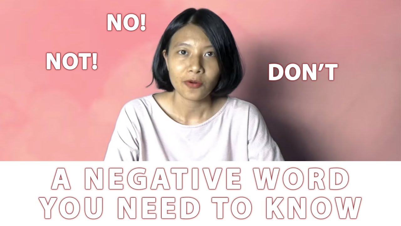 No! Not! Don't! A negative word you need to know