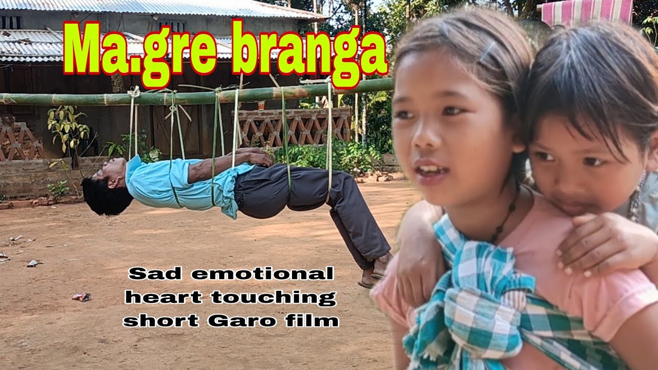 Ma.gre paagre branga/sad emotional heart touching short Garo film #Matabeng tv