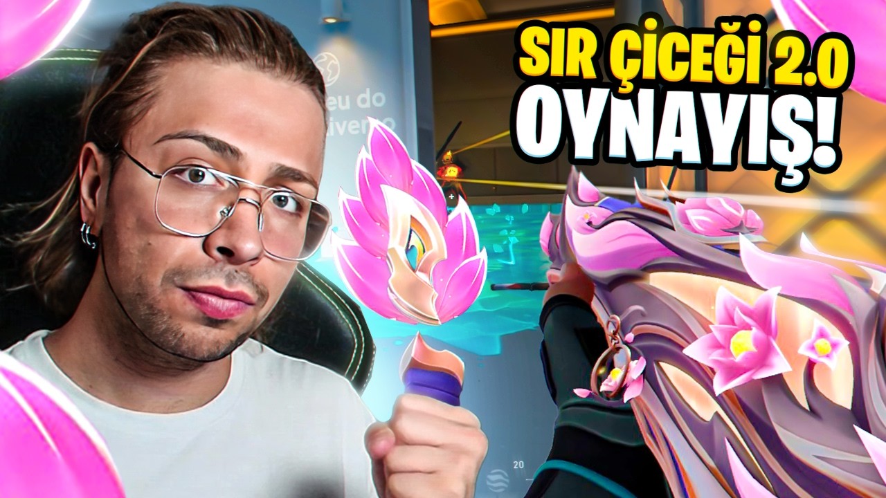 YENİ SIR&Ccedil;İ&Ccedil;EĞİ 2.0 seti ile İLK BELA! (Valorant Sır&ccedil;i&ccedil;eği 2 Oynanış)