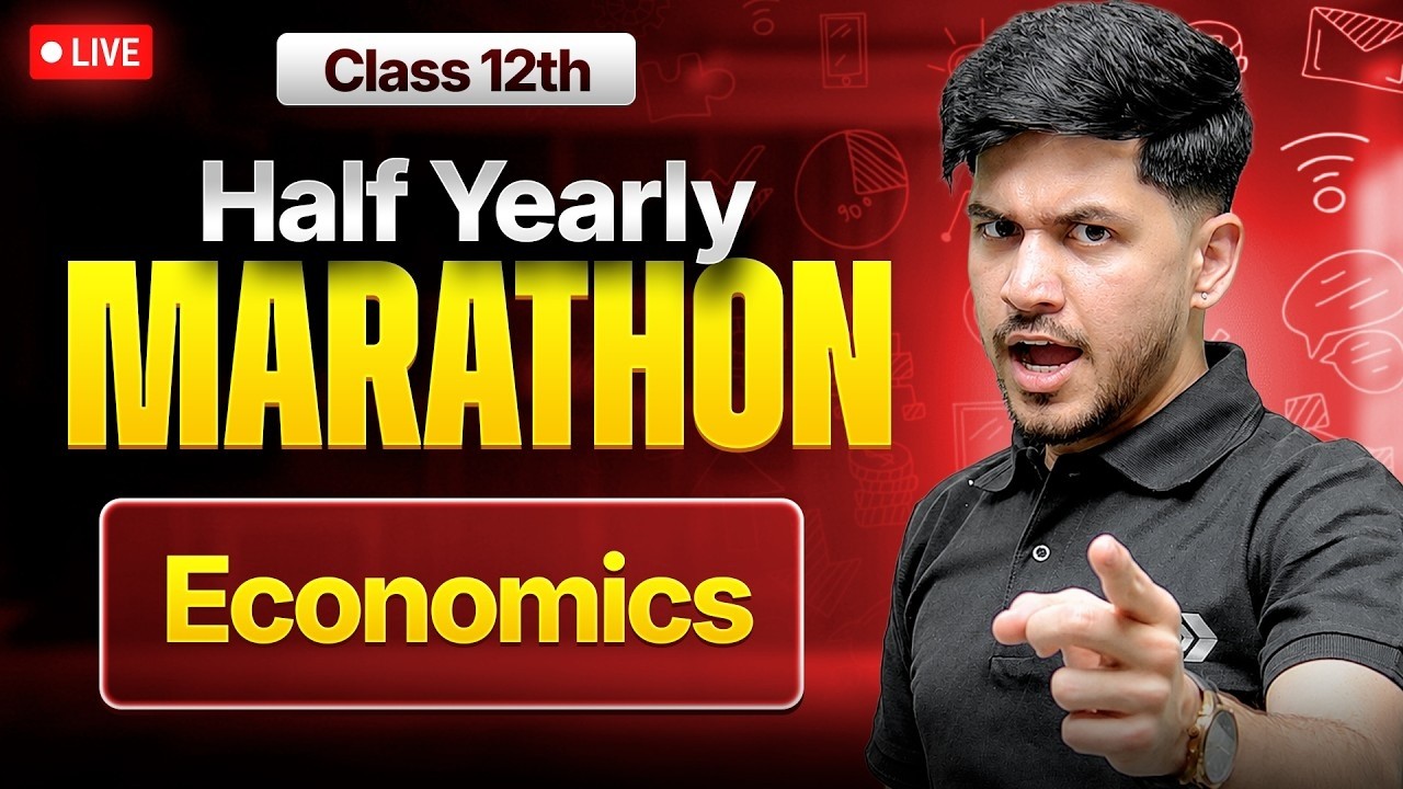Class 12th Economics  - HALF YEARLY MARATHON 2026-27🔥| Sanidhya Sir