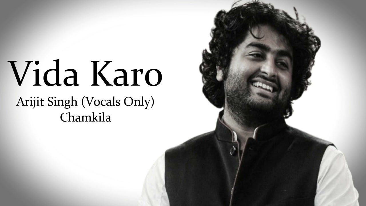 Vida Karo | Arijit Singh | Chamkila | Vocals Only...