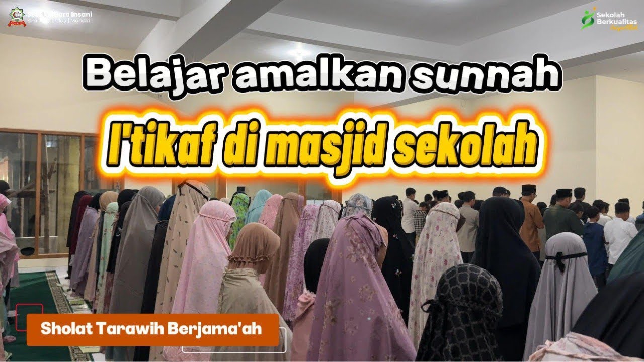 I’TIKAF @sditmutiarainsanidelanggu 