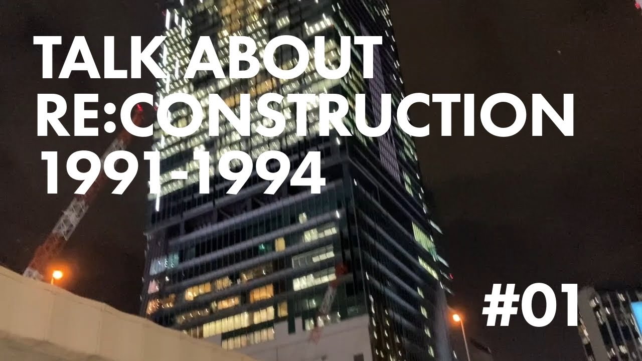 TALK ABOUT RE:CONSTRUCTION 1991-1994 #01