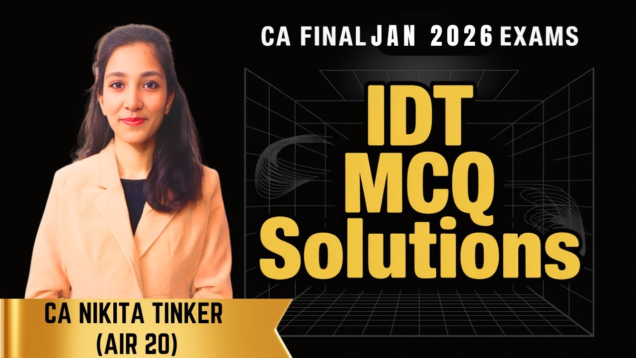 CA Final IDT Jan 26 MCQ Solutions