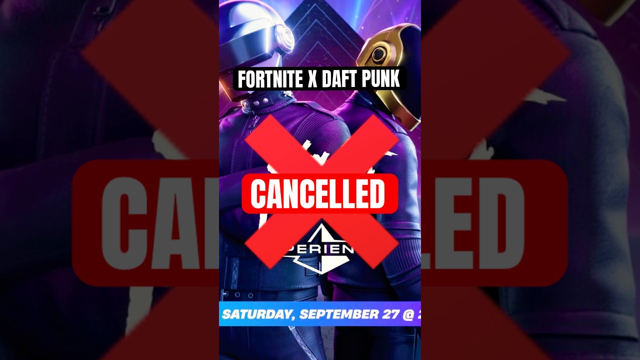 FORTNITE X DAFT PUNK EVENT GOT CANCELLED??