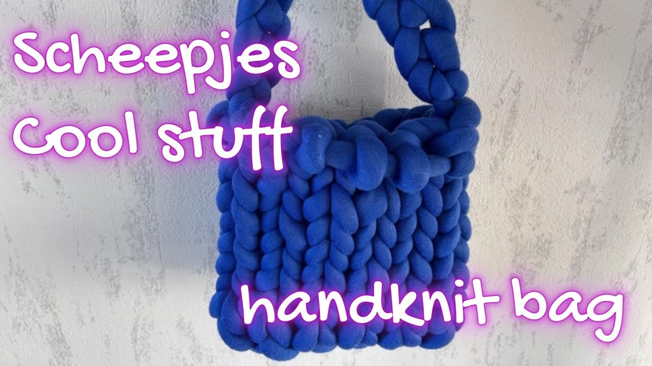 Mike's Creatieve Wereld | Knit tutorial | Handknit a bag with Scheepjes Cool Stuff