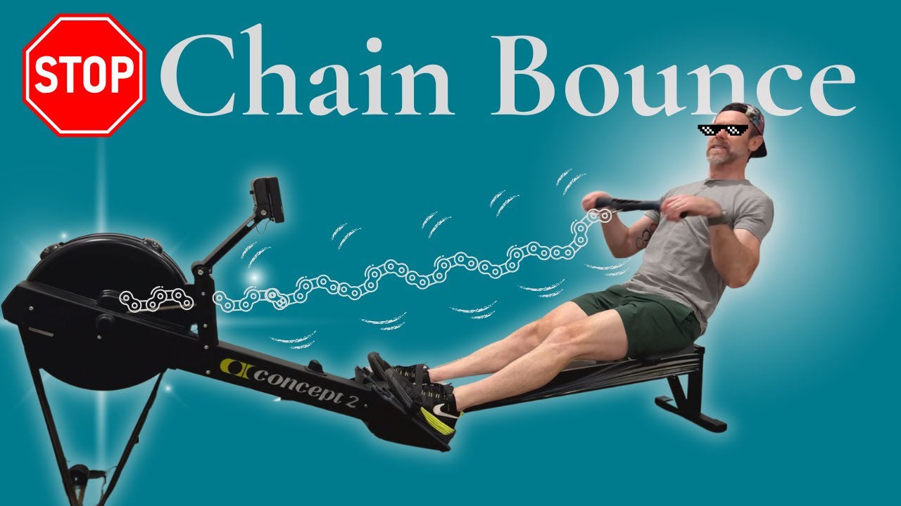ROWING MACHINE Efficiency: Smooth Out Your Chain Bounce and Scrape