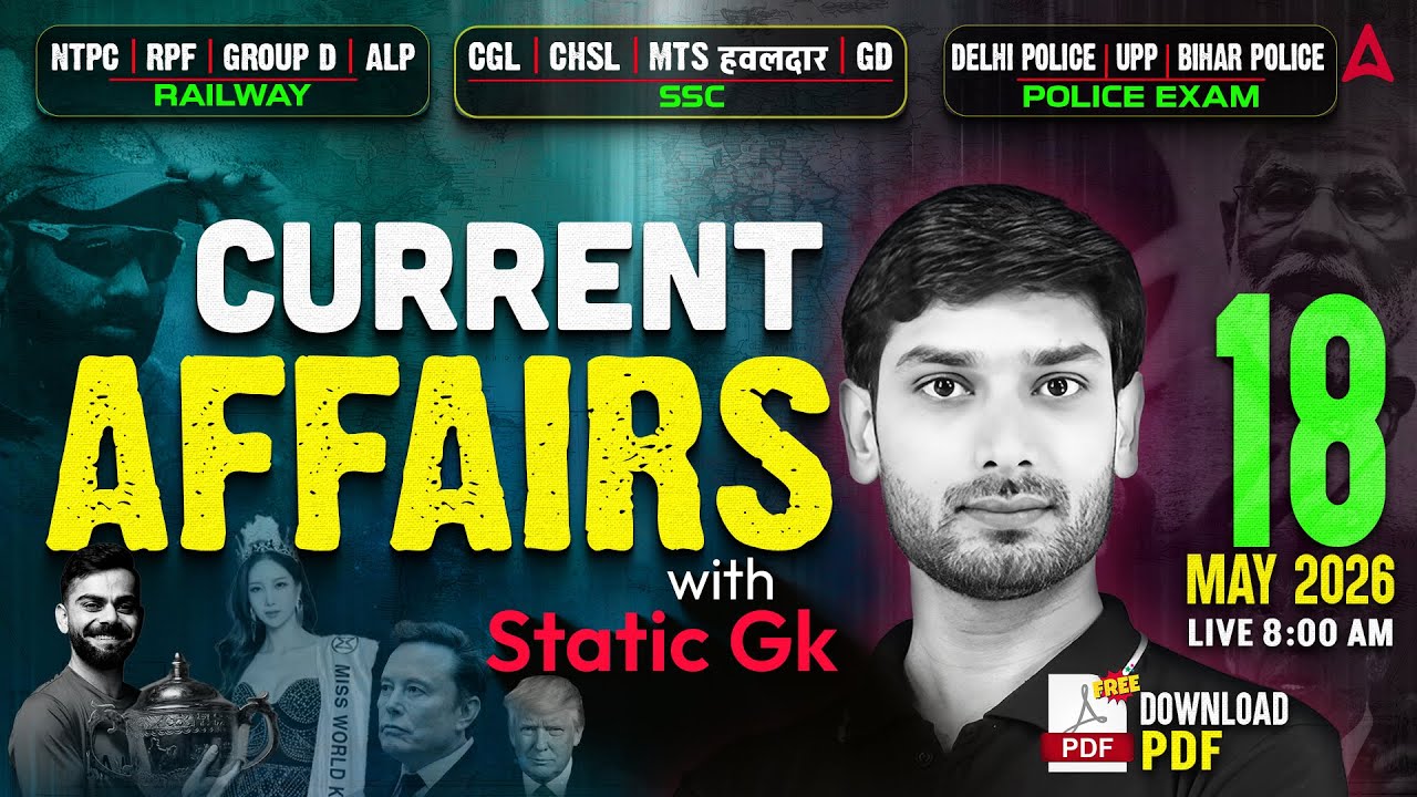 Current Affairs Today | 18th May Current Affairs 2026| Current Affairs by Ashutosh Sir |SSC Adda247