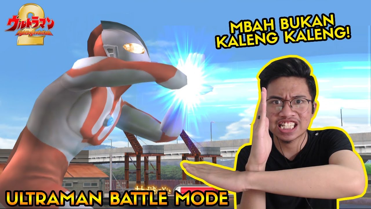 ULTRAMAN MBAH BUKAN KALENG KALENG NIH!! EZ BATTLE! [Ultraman FE2 Battle Mode]
