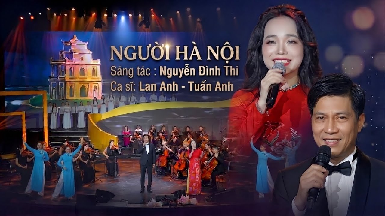 NGƯỜI HÀ NỘI - LAN ANH ft TUẤN ANH | BẢN TRƯỜNG CA CHIẾN THẮNG