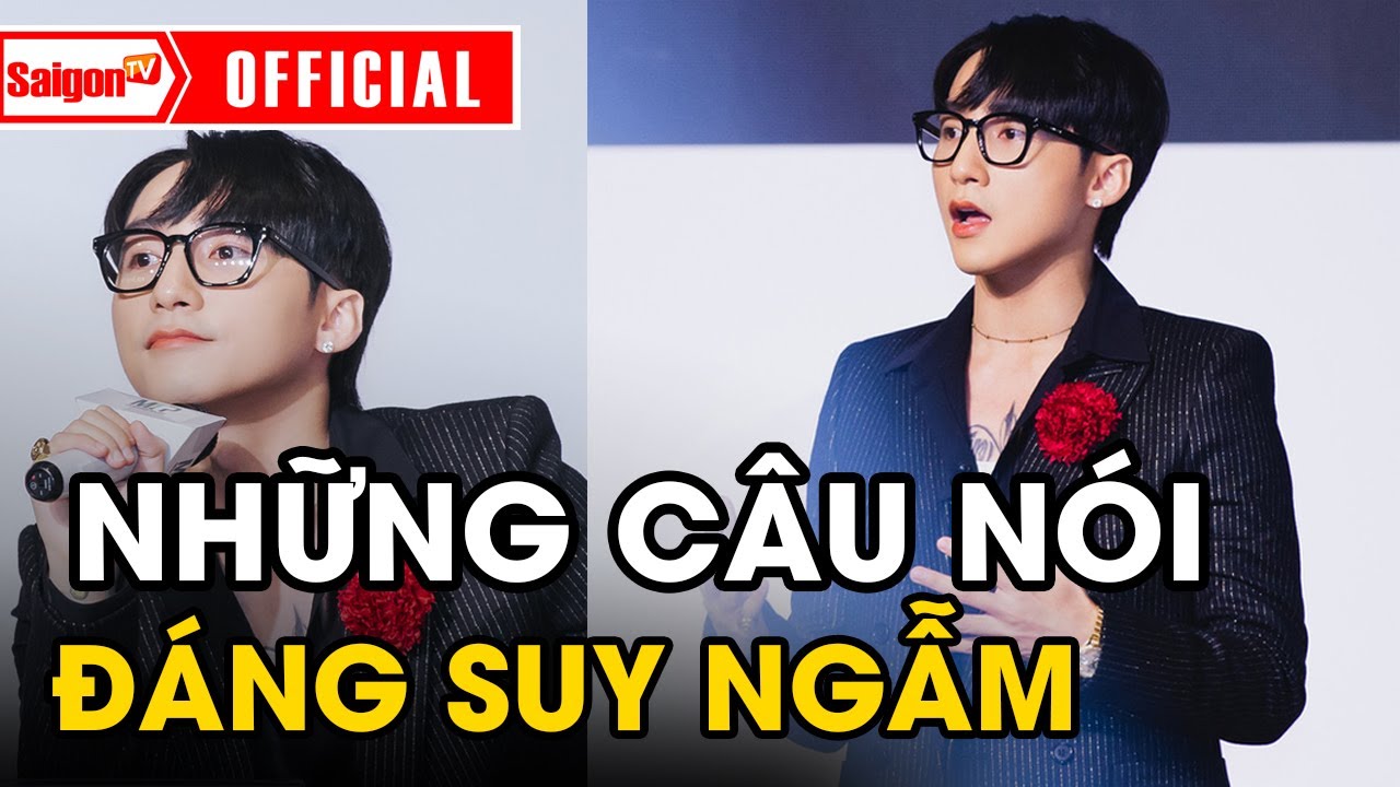 10 câu nói 'Đáng Suy Ngẫm' của Sơn Tùng M-TP tại Họp Báo M-TP Entertainment | SAIGONTV