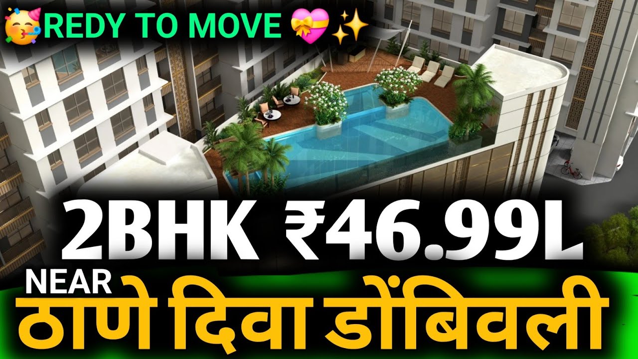 🏡 Thane Side 2BHK Near Dombivli–Diva | ₹46.99L Only #ThaneRealEstate #DombivliProperty #2BHKForSale
