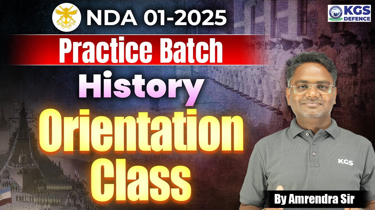NDA 01-2025 History | NDA Practice batch | NDA History Orientation Class | History by Amrendra Sir!
