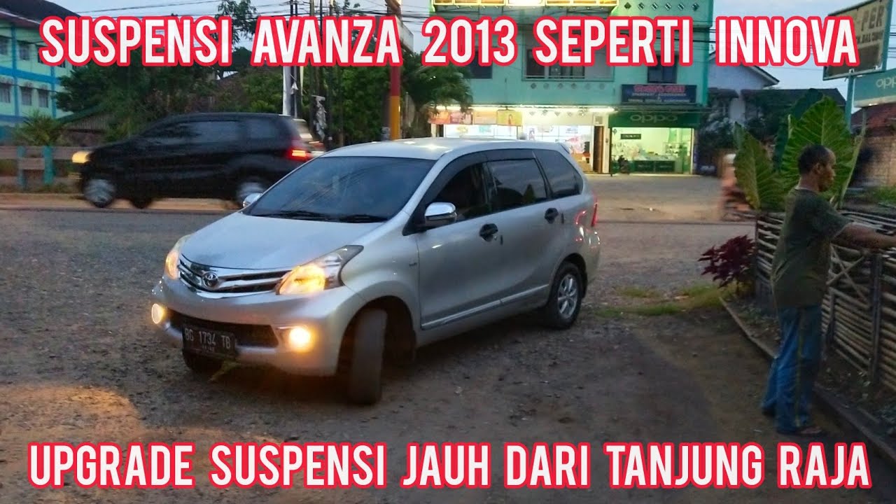 Cara Membuat Bantingan Avanza Seperti Innova | Daihatsu Xenia
