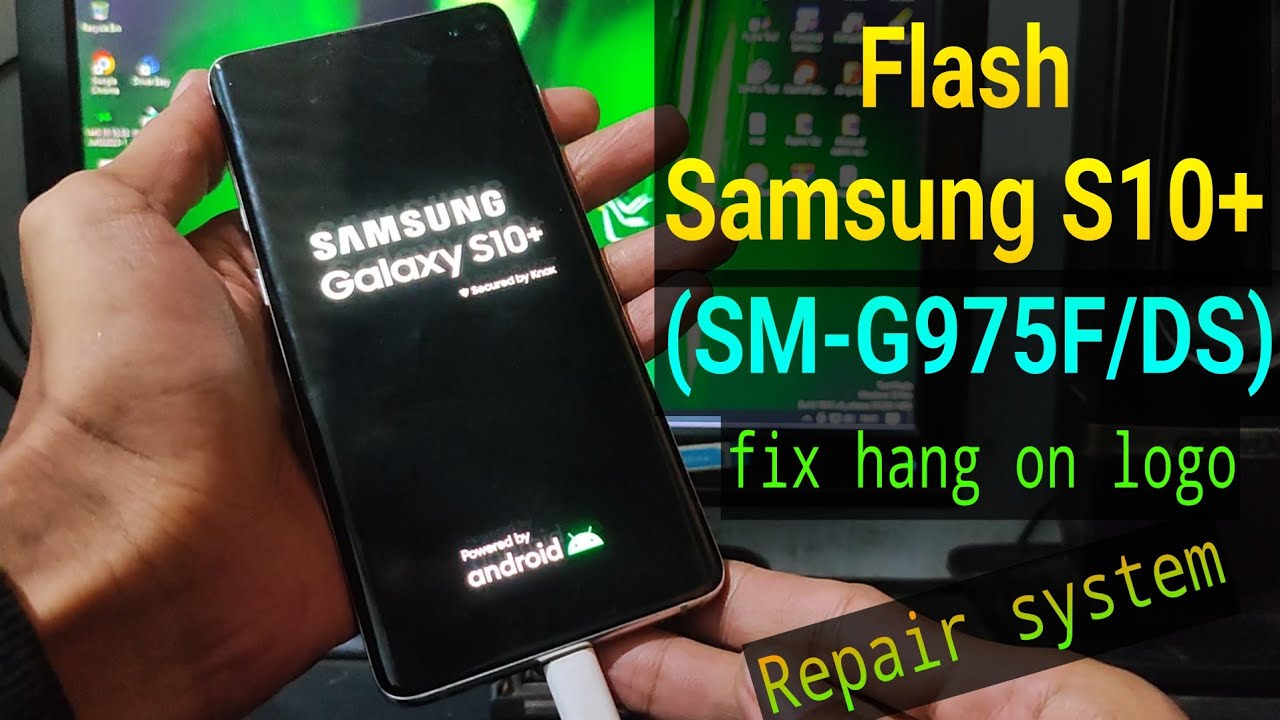 Flash Samsung S10+ (SM-G975F/DS) || Flash samsung S10 plus via odin