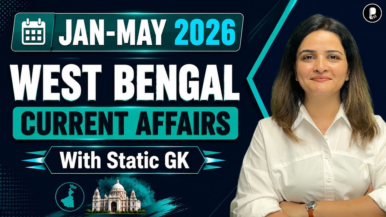 WBPSC Current Affairs 2026 | 2026 West Bengal Current Affairs Revision | WBCS 2024 Prelims & Mains