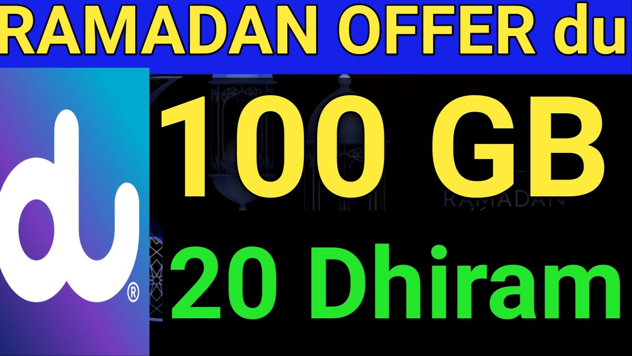 du ramadan offer 100GB DATA 20 DHIRAM 2023