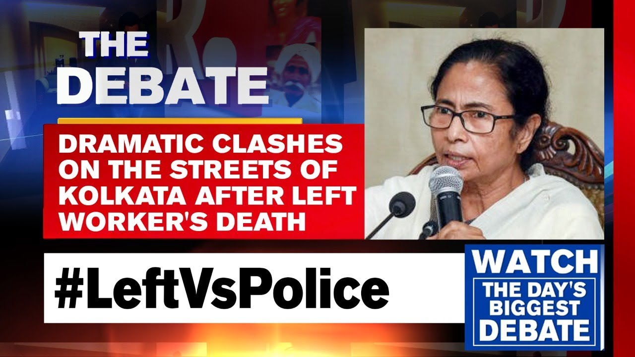 Dramatic Clashes On The Streets Of Kolkata After Left Worker's Death | The Debate