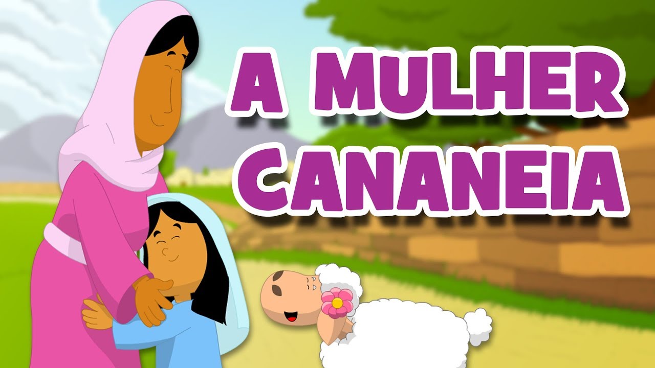 A MULHER CANANEIA | DESENHO - OS MILAGRES DE JESUS 2