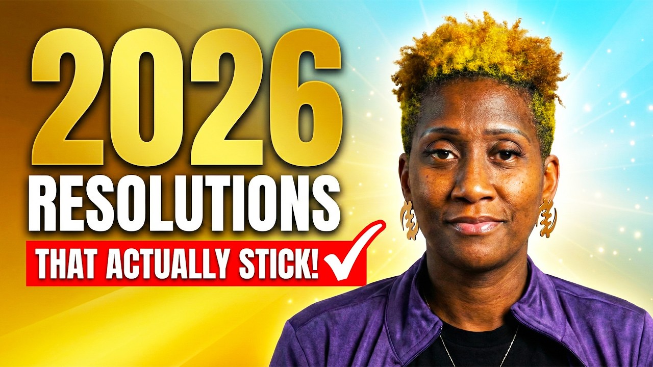 Resolutions That Will Stick in 2026 – Part 2 (This Changed Everything)