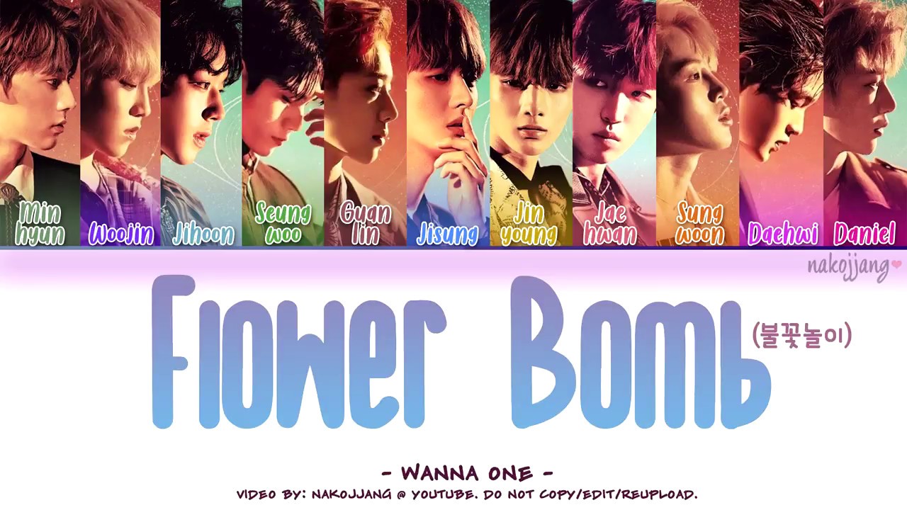WANNA ONE (워너원) – FLOWERBOMB (불꽃놀이) (Color Coded Lyrics Eng/Rom/Han/가사)