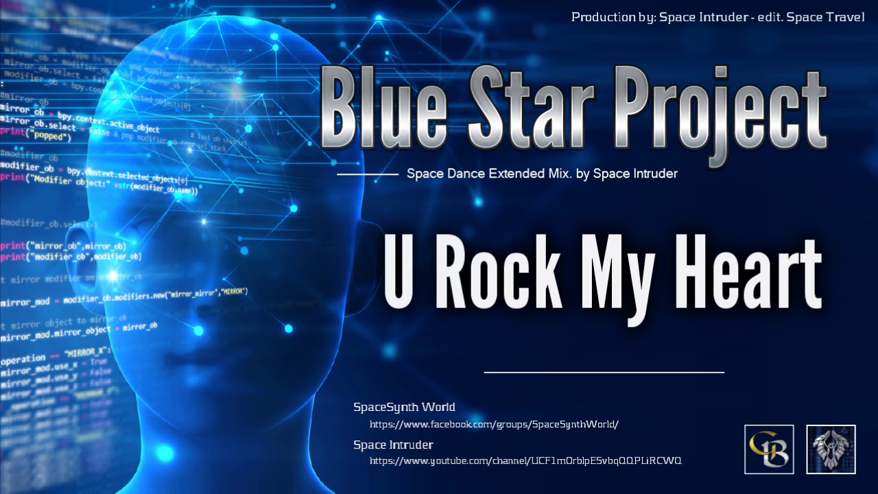 ✯ Blue Star Project - U Rock My Heart (Space Dance Extended Mix. by: Space Intruder) edit.2k18
