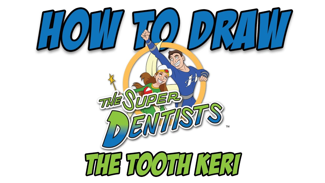 How to Draw The Tooth Keri | #SuperDrawings - The Super Dentists
