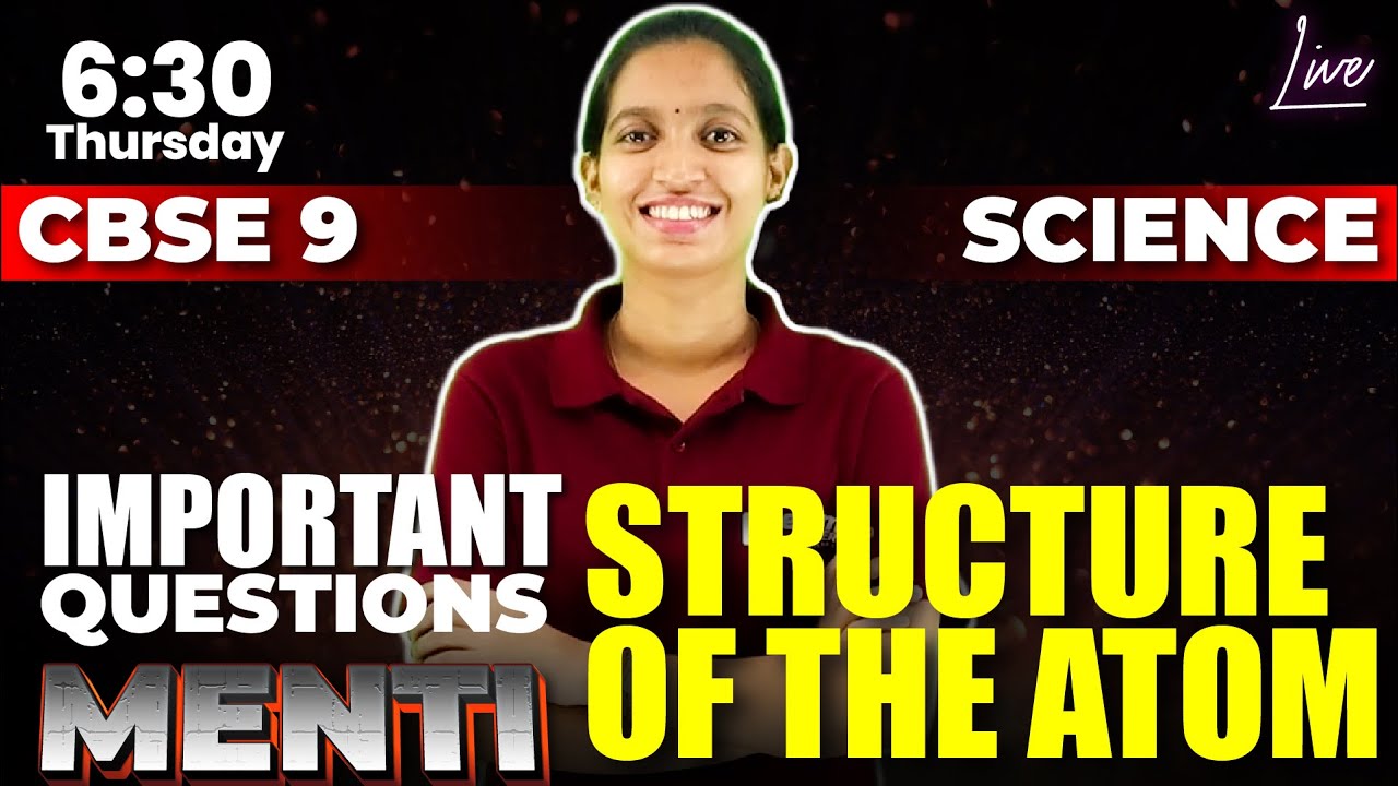 CBSE Class 9 Chemistry | Sure Question | Structure of the Atom | Chapter 4 | Exam Winner