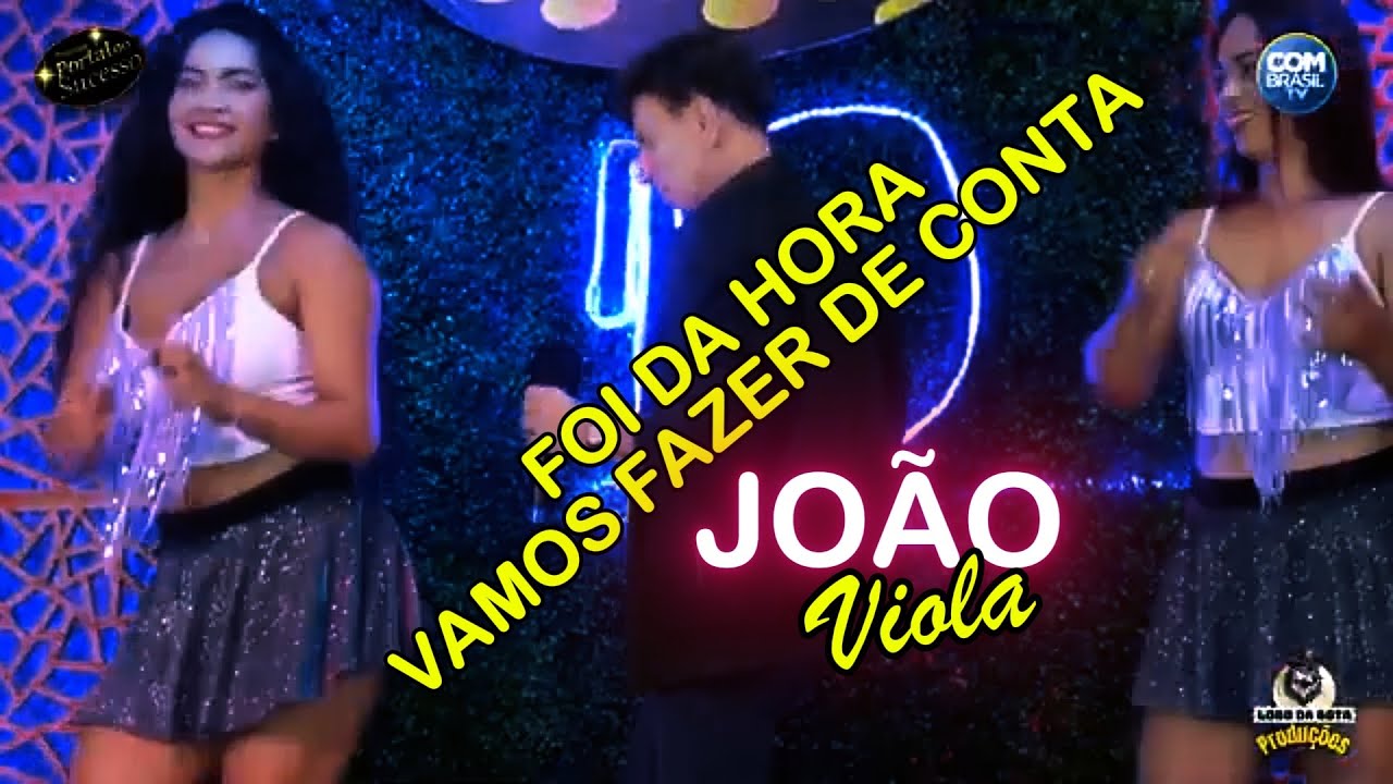 João Viola - Foi da hora e Vamos fazer de conta