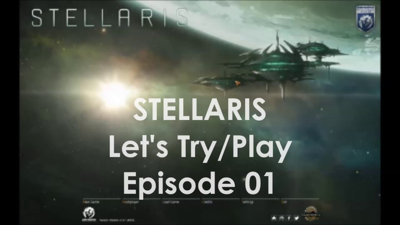 Stellaris | Ep. 01 - Let's Play/Let's Try | Epic Galactic Grand Strategy | Gameplay