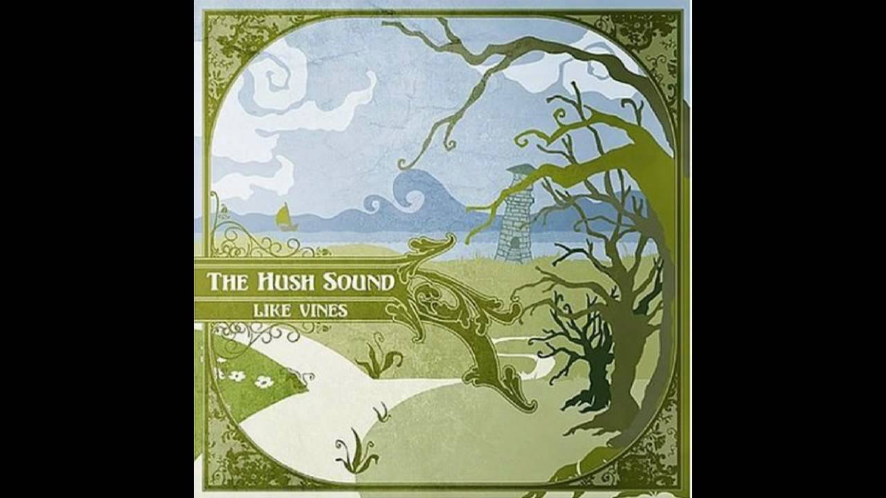 Out through the curtain - the hush sound w/lyrics