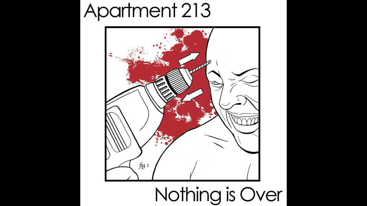 Apartment 213 -  Split w/ Nothing Is Over [2010]