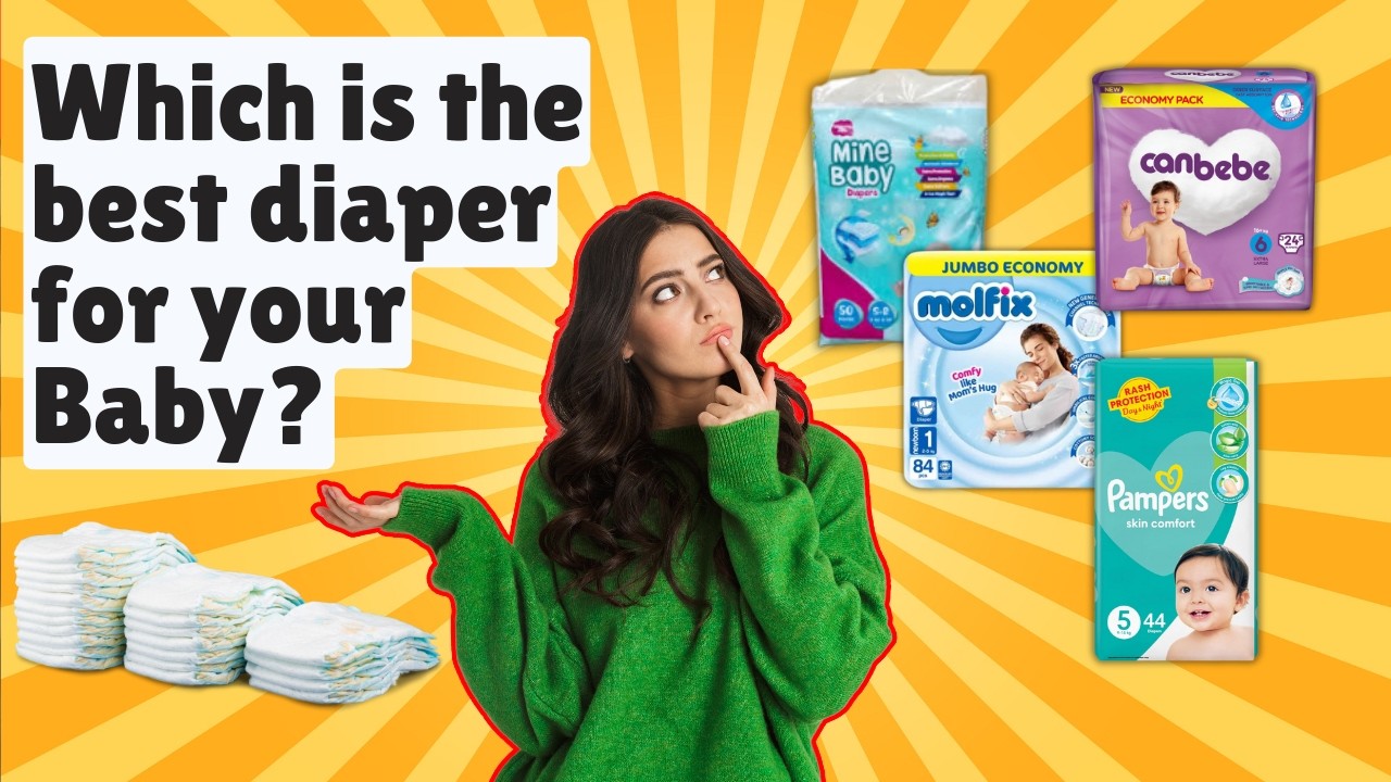 Best Diaper in Pakistan: Which One is the Best for Your Baby? Pamper, Molfix, Canbebe