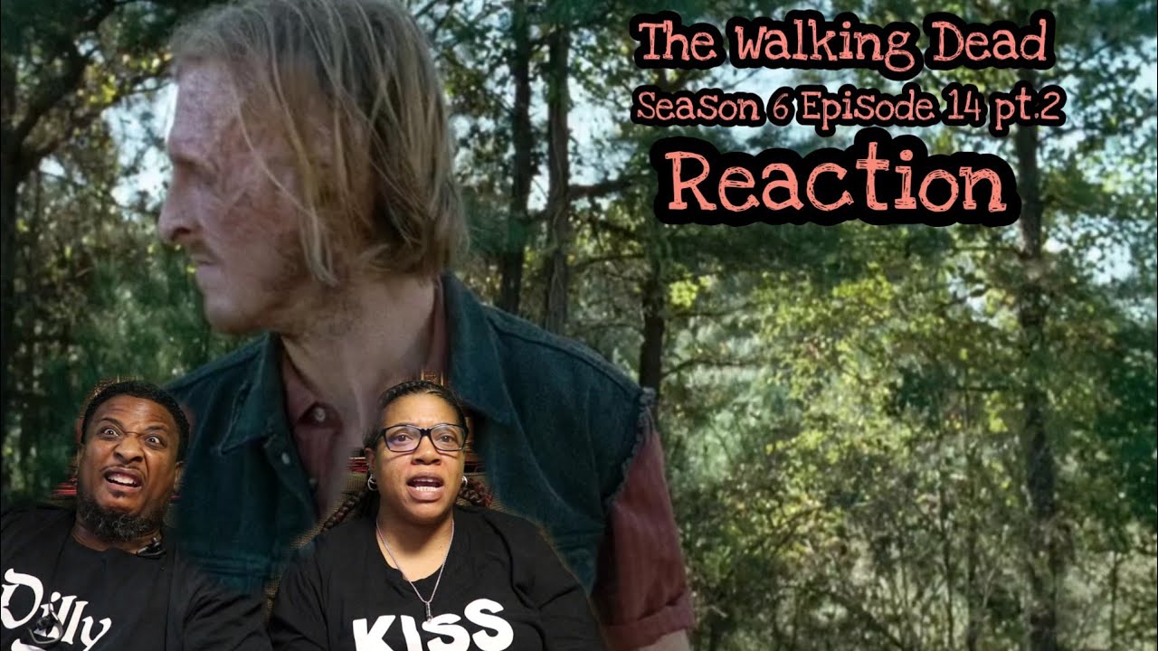 The Walking Dead | REACTION - Season 6 Episode 14 pt.2 