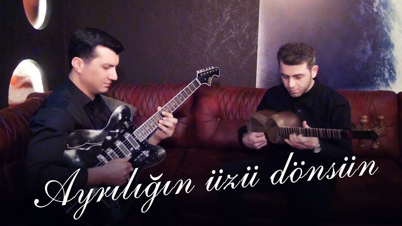 Teymur Şahmarov & Bəhruz Zeynal - Ayrılığın Üzü Dönsün