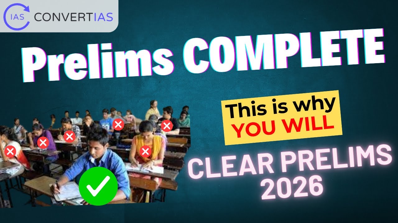 Prelims COMPLETE | Orientation | Notes, Lectures, Tests, Mentorship | ConvertIAS | Prelims 2026 |
