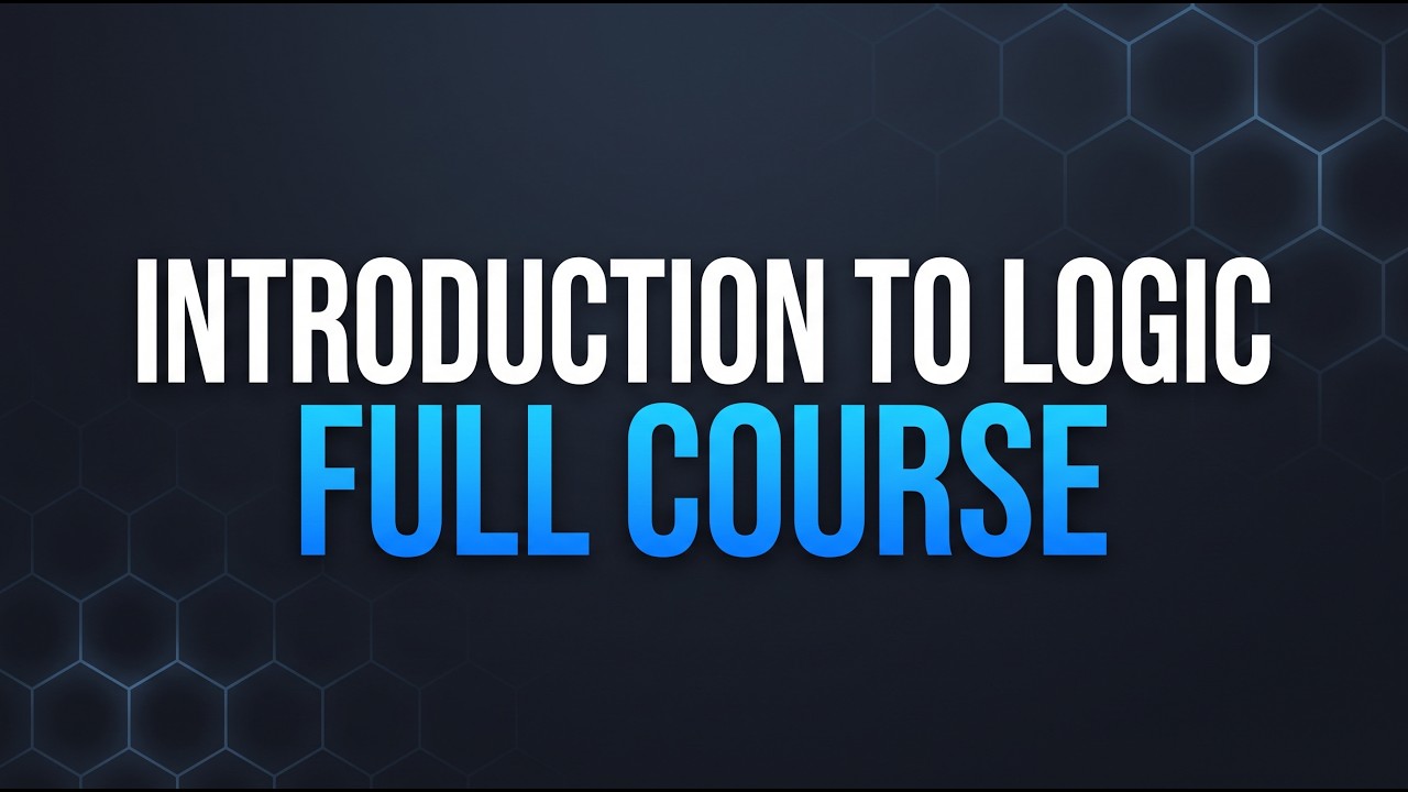 Introduction to Logic full course