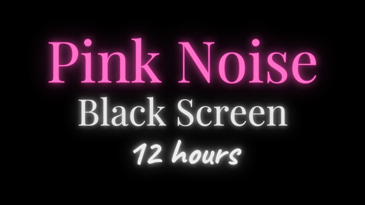 Pink Noise | Black Screen | 12 Hours - Continuous [No Ads]