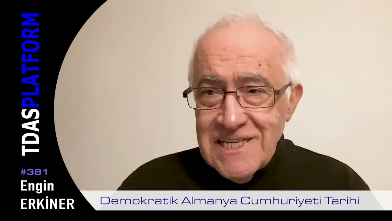 Engin Erkiner - Demokratik Almanya Cumhuriyeti Tarihi #381